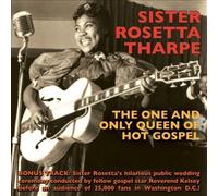 One & Only Queen of Hot Gospel by Tharpe, Sister Rosetta [Audio CD] NEUF