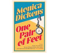 One Pair of Feet: 'I envy anyone yet to discover the joy of Monica Dickens ... she's blissfully funny' Nina Stibbe