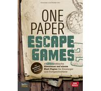 One Paper Escape Games 2 15 kurze biblische Abenteuer auf einem Blatt Papier für Einsteiger und Fortgeschrittene - Alexander Otto - Praxisverlag buch+musik bm gGmbH - ebook (ePub) - Livre