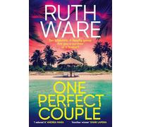 Ruth Ware – One Perfect Couple – Roman – Broché