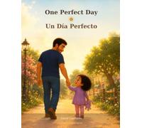 One Perfect Day with Papa: Un Dia Perfecto con Papa