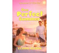 One Perfect Summer: A Summer Escape Romcom