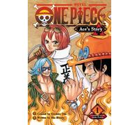 One Piece : Ace's Story, Vol. 1 : Formation of the Spade Pirates (ONE PIECE ACES STORY NOVEL SC, Band 1)