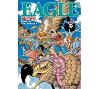 Eiichiro Oda – One Piece Color Walk – Tome 04 : Eagle – Broché – Glénat