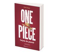 One Piece : Leçons de pouvoir - Phedra Derycke - L'opportun Eds De - broché - Essai