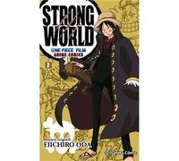 One Piece Strong World 02 - Eiichiro Oda Eiichiro Oda (Auteur)