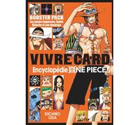 Eiichiro Oda – One Piece Vivre Card Tome 07 – Booster Pack 06 : Les quatre Empereurs – Broché