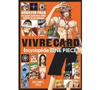 Eiichiro Oda – One Piece Vivre Card Tome 07 – Booster Pack 06 : Les quatre Empereurs – Broché