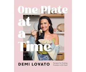 One Plate at a Time: Recipes for Finding Freedom With Food