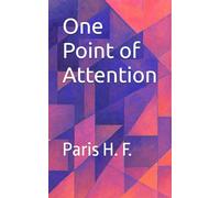 One Point of Attention: Understanding Oneness Beyond Time and Space