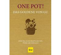 One Pot Das Goldene von GU [German] by Gräfe Und Unzer Verlag [Hardback] NEUF