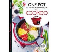 One pot et autres plats complets avec cookeo Séverine Augé (Auteur)