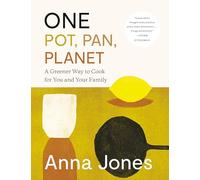 One Pot, Pan, Planet: A Greener Way to Cook for You and Your Family