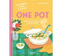 Delphine Lebrun – One pot – Super facile, super bon et plein d'infos – Cartonné
