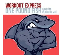 One Pound Fish (140 BPM Workout Mix)