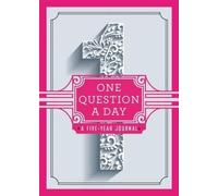 One Question a Day: A Five-Year Journal: A Personal Time Capsule of Questions