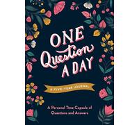 One Question a Day: A Five-year Journal: a Personal Time Capsule of Questions and Answers, Floral