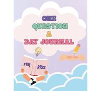 One Question A Day Journal: 365 Days of Creative Prompts ,Your Own Personal Time Capsule