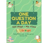 One Question a Day Journal for Kids: 365 Days of Fun and Learning for Curious Kids