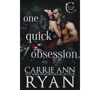 One Quick Obsession - Carrie Ann Ryan - Carrie Ann Ryan - ebook (ePub) - Livre