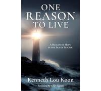 One Reason to Live: A Beacon of Hope in the Sea of Suicide