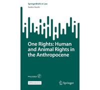 One Rights: Human And Animal Rights In The Anthropocene
