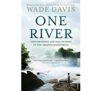 One River Wade Davis (Auteur)