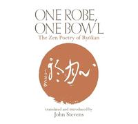 One Robe, One Bowl Ryokan, John Stevens (Auteur)