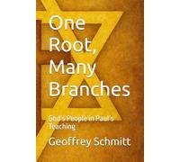 One Root, Many Branches: God’s People in Paul’s Teaching
