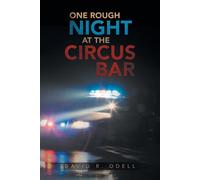 One Rough Night At The Circus Bar