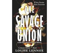 One Savage Union: A Dark Mafia Arranged Marriage Romance