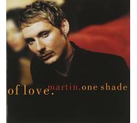 One Shade Of Love by Martin (1999-08-10)