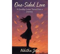 One sided love - A Goodbye letter turned into a journey
