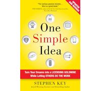 One Simple Idea – Transformez vos rêves en mine d'or de licences en déléguant le travail