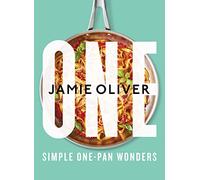 One: Simple One-Pan Wonders by Oliver, Jamie NEUF