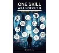 One Skill Will Not Cut It