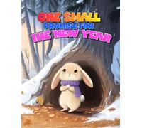 One Small Promise for the New Year: A heartwarming New Year story for little dreamers : Ideal for ages 3-7