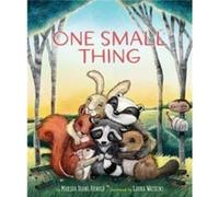 One Small Thing by Marsha Diane Arnold Marsha Diane Arnold (Auteur)