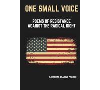 One Small Voice: Poems of Resistance Against the Radical Right