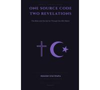 One Source Code Two Revelations: The Bible and Qur'an through the ARA Matrix