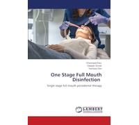 One Stage Full Mouth Disinfection: Single stage full mouth periodontal therapy