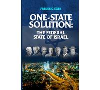 One State Solution: The Federal State of Israel