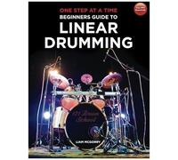 One Step At A Time: Beginners Guide To Linear Drumming Paperback Book By Liam Mcgorry
