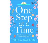One Step at a Time Inspired by a true story, a poignant and heartwarming story from Della Galton - Della Galton - Boldwood Books - ebook (ePub) - Livre