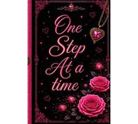 One Step At A Time: The Journey of Becoming