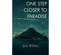 One Step Closer to Paradise