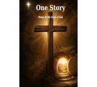 One Story: Woven by the Hand of God