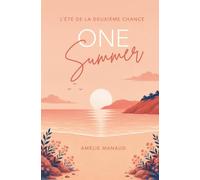 One Summer: L'été de la deuxième chance