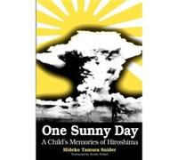 One Sunny Day by Hideko Snider Hideko Tamura Snider (Auteur)