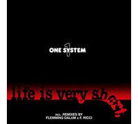 One System - Life is Very Short [Import]
